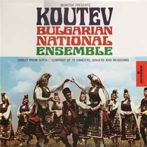 Koutev Bulgarian National Ensemble - Monitor Presents Koutev Bulgarian National Ensemble Mp3