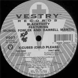 Blacktivity Featuring Muriel Fowler And Darrell Martin - X-Cuses (Child Please) Mp3