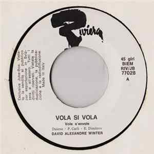 David Alexandre Winter - Vola, Si Vola (Vole S'Envole) Mp3