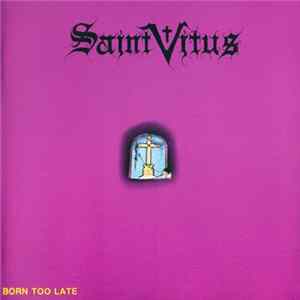Saint Vitus - Born Too Late Mp3