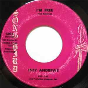 Inez Andrews - I'm Free / Lord Don't Move The Mountain Mp3