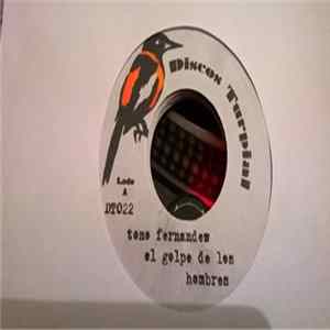 Toño Fernández / Grupo Consuelo De Las Mujeres - El Golpe De Los Hombres / Sombrero Vueltiao Mp3
