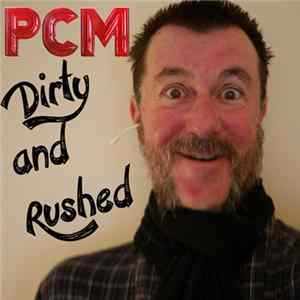 Peter Charles Macpherson - Dirty And Rushed Mp3