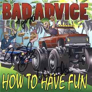 Bad Advice - How To Have Fun Mp3