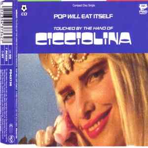 Cicciolina - Pop Will Eat Itself Mp3
