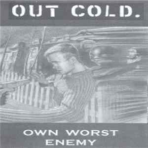 Out Cold - Own Worst Enemy Mp3