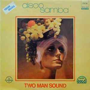 Two Man Sound - Disco Samba Mp3