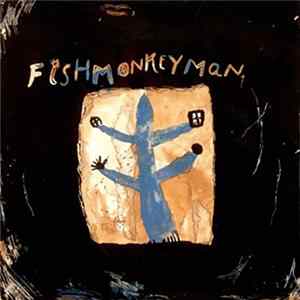 Fishmonkeyman - If I've Told You Once Mp3