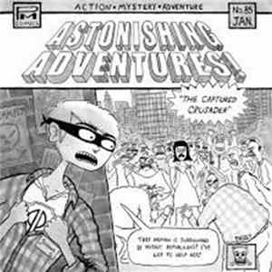 Joanna Gruesome, Perfect Pussy - Astonishing Adventures! "The Captured Crusader" Mp3