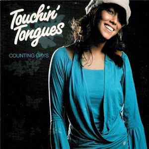 Touchin' Tongues - Counting Days Mp3
