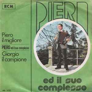 Piero E Il Suo Complesso - Piero Il Migliore / Giorgio Il Campione Mp3