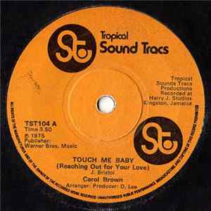 Carol Brown - Touch Me Baby (Reaching Out For Your Love) Mp3