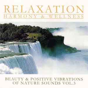 Unknown Artist - Beauty & Positive Vibrations Of Nature Sounds Vol.3 Mp3