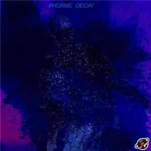 Phorme - Decay Mp3
