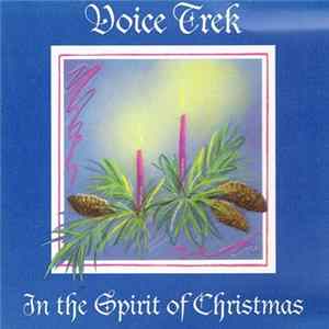 Voice Trek - In The Spirit Of Christmas Mp3