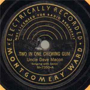 Uncle Dave Macon - Two In One Chewing Gum / Travelin' Down The Road Mp3