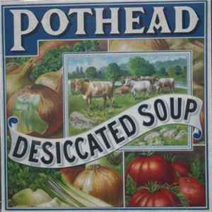 Pothead - Desiccated Soup Mp3