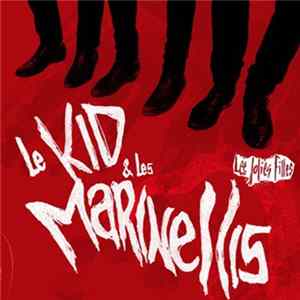 Le Kid & Les Marinellis - Les Jolies Filles Mp3