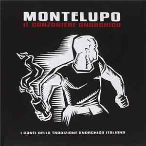 Montelupo - Il Canzoniere Anarchico Mp3
