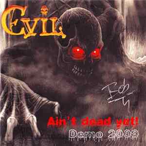 Evil - Ain't Dead Yet - Demo 2009 Mp3