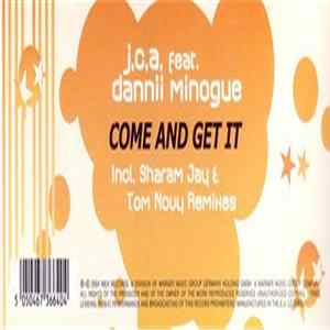 J.C.A. Feat. Dannii Minogue - Come And Get It Mp3