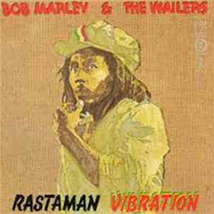 Bob Marley & The Wailers - Rastaman Vibration Mp3