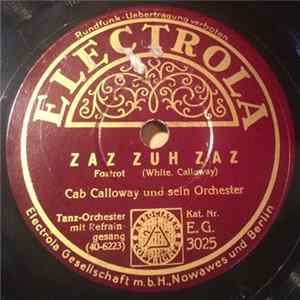 Cab Calloway Und Sein Orchester / Duke Ellington Und Sein Orchester - Zaz Zuh Zaz / Daybreak Express Mp3