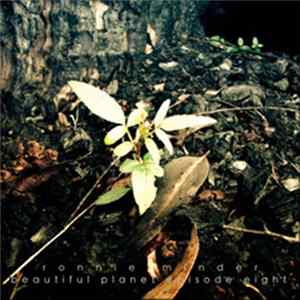 Ronnie Minder - Beautiful Planet Episode Eight Mp3