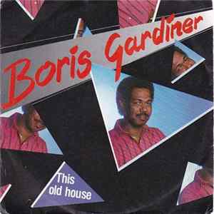 Boris Gardiner - This Old House Mp3