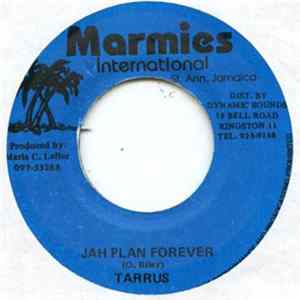 Tarrus - Jah Plan Forever Mp3