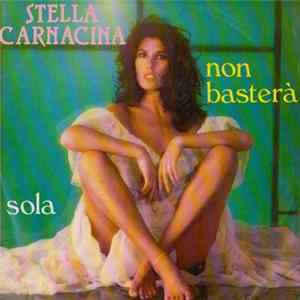 Stella Carnacina - Sola / Non Baster Mp3
