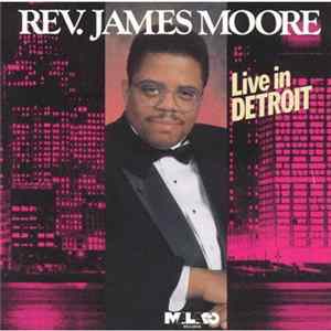 Rev. James Moore - Live In Detroit Mp3