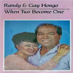 Randy & Gay Hongo - When Two Become One Mp3