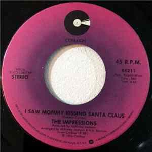 The Impressions - I Saw Mommy Kissing Santa Claus / Silent Night Mp3