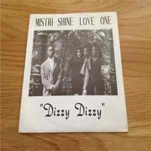 Mistri Shine Love One - Dizzy Dizzy Mp3