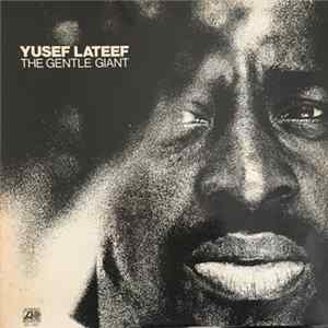 Yusef Lateef - The Gentle Giant Mp3