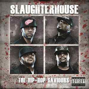 Slaughterhouse - The Hip-Hop Saviours Mp3