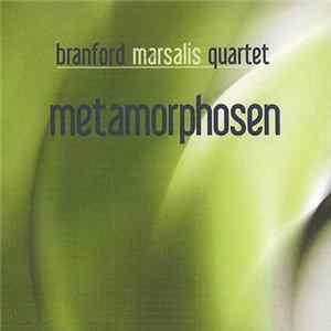 Branford Marsalis Quartet - Metamorphosen Mp3