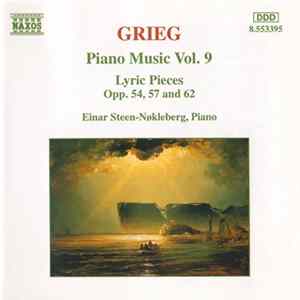Grieg - Einar Steen-Nøkleberg - Piano Music Vol. 9 Mp3