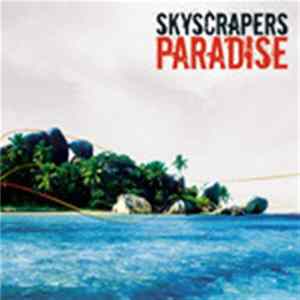 Skyscrapers - Paradise Mp3