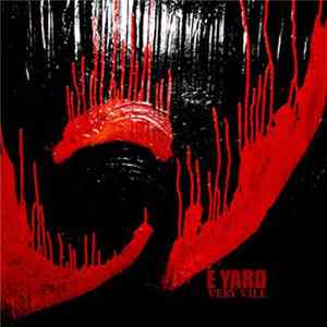 E YARD - VERY VILE Mp3