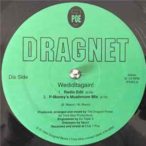 Dragnet - Wediditagain! / (On The) Mic I Cruise Mp3