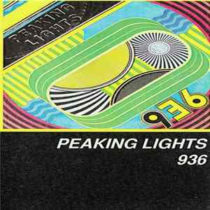 Peaking Lights - 936 Mp3