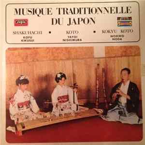 Kofu Kikusui • Yayoi Nishimura • Noriko Noda - Musique Traditionnelle Du Japon Mp3