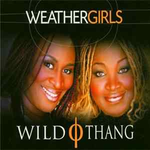 Weather Girls - Wild Thang Mp3