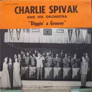 Charlie Spivak And His Orchestra - Diggin' A Groove Mp3