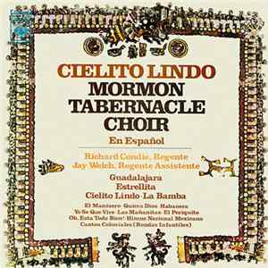 Mormon Tabernacle Choir - Cielito Lindo - En Espanol Mp3