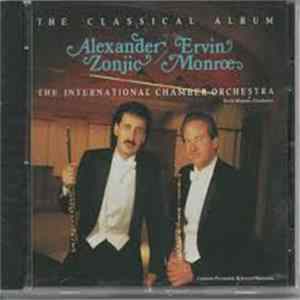 Alexander Zonjic / Ervin Monroe, The International Chamber Orchestra - The Classical Album Mp3