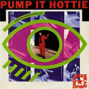 Redhead Kingpin & The F.B.I. - Pump It Hottie Mp3