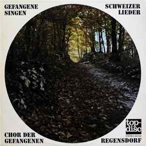 Chor Der Gefangenen Regensdorf - Gefangene Singen Schweizer Lieder Mp3